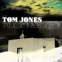 Tom Jones Praise And Blame