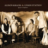 Alison Krauuss & Union Station Paper Airplane