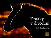 Výstava Zpátky v divočině (Autor: Petr Jan Juračka)